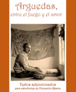 entre el fuego y el amor arguedas