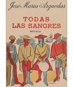 Portada de libro todas las sangres de Jose Maria Arguedas